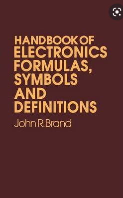 Handbook of electronic formulas, symbols, and definitions.