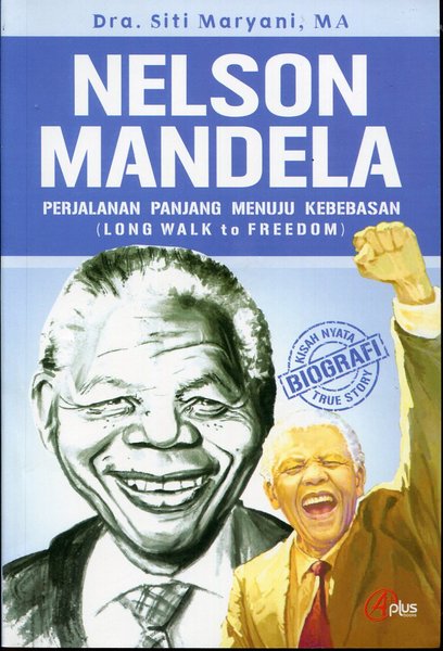 Nelson Mandala :  Perjalanan panjang menuju kebebasan (long walk to freedom)
