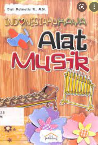 Indonesiaku Kaya Alat Musik