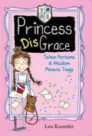Princess disgrace :  tahun pertama di Akademi Menara Tinggi