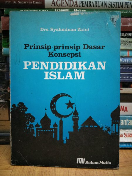 Prinsip - Prinsip Dasar Konsepsi Pendidikan Islam