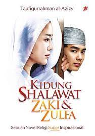 Kidung shalawat zaki dan zulfa :  Sebuah novel religi super inspirasional