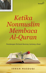 Ketika nonmuslim membaca Al-Quran :  Pandangan Richard Bonney tentang jihad