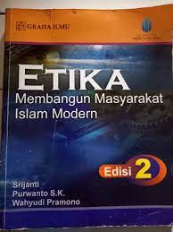 Etika membangun masyarakat Islam modern Ed.2