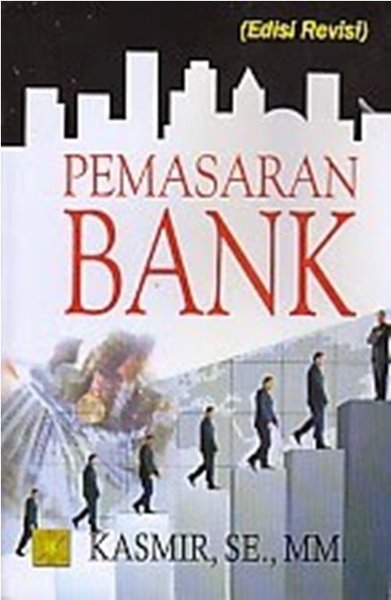 Pemasaran bank :  Edisi revisi