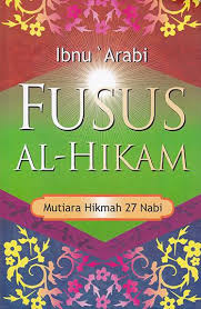 Fusus Al-Hikam :  Mutiara hikmah 27 Nabi