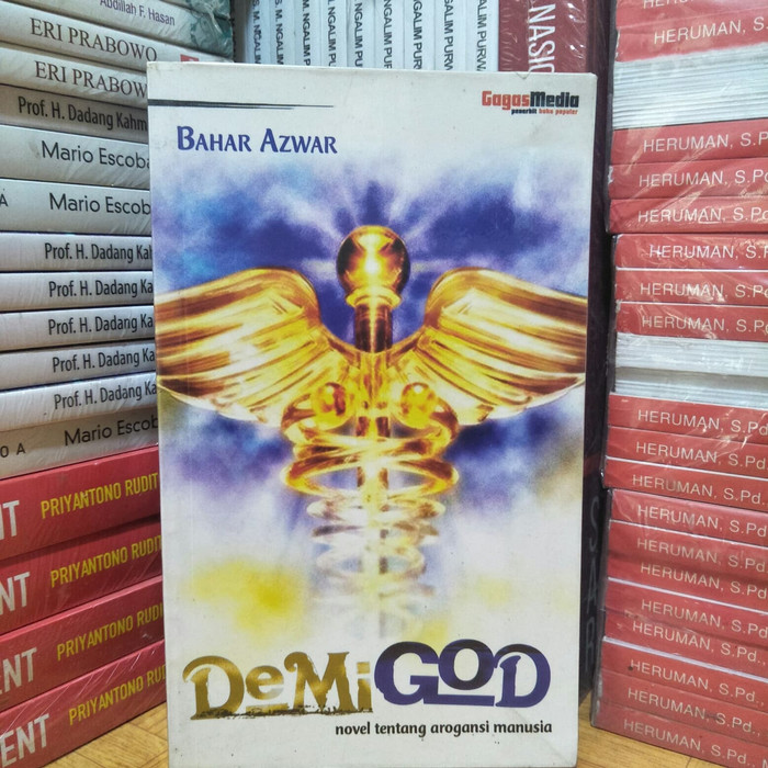 Demi Good :  Novel Tentang Arogansi Manusia