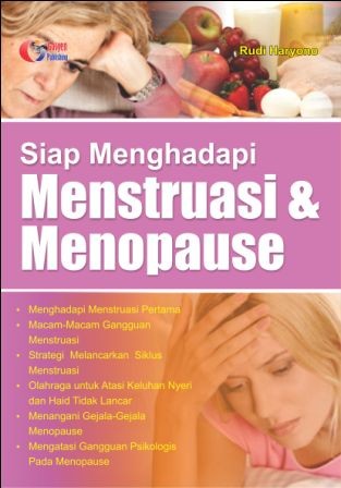 Siap Menghadapi Menstruasi dan Menopause