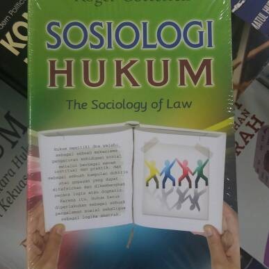 Sosiologi Hukum :  The Sociology Of Law