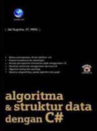 Algoritma dan struktur data dengan C#