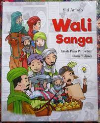 Wali Sanga :  Kisah para penyebar islam di jawa