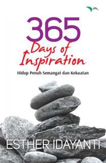 365 days of inspiration :  hidup penuh semangat dan kekuatan
