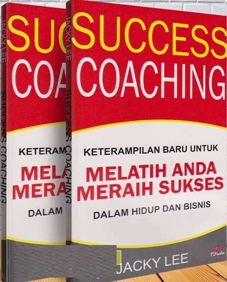 Success Coaching :  Keterampilan baru untuk melatih anda meraih sukses dalam hidup dan bisnis