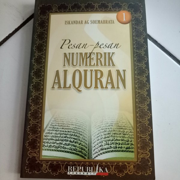Pesan-Pesan Numerik Al Quran I