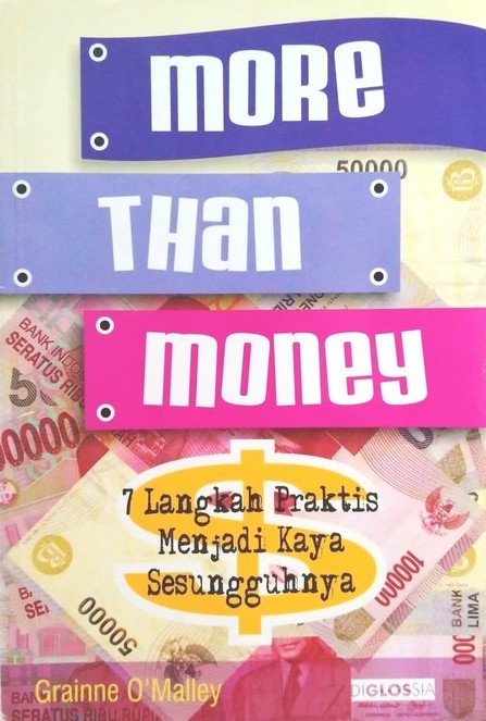 More than money :  7 langkah menjadi kaya