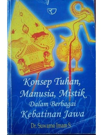 Konsep Tuhan manusia mistik dalam berbagai kebatinan Jawa