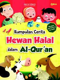 Kumpulan Cerita Hewan Halal dalam Al-Qur'an