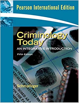 Criminology today fifth edition :  an integrative introduction