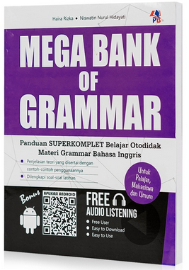 Mega bank of grammar :  panduan superkomplet belajar otodidak materi grammar bahasa inggris