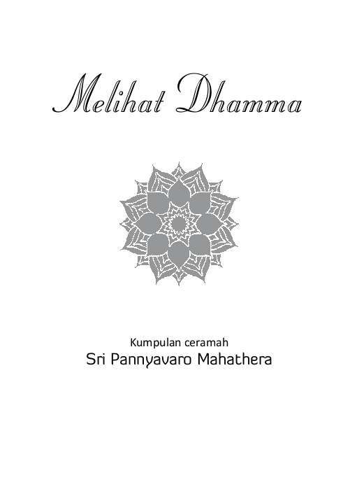 Melihat Dhamma :  Kumpulan ceramah sri pannyvaro mahathera