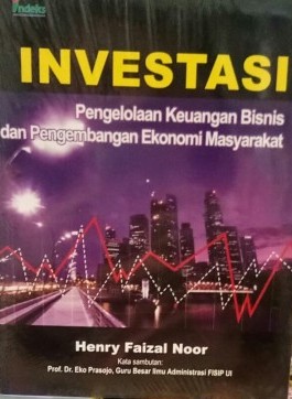 Investasi :  Pengelolaan keuangan bisnis dan pengembangan ekonomi masyarakat