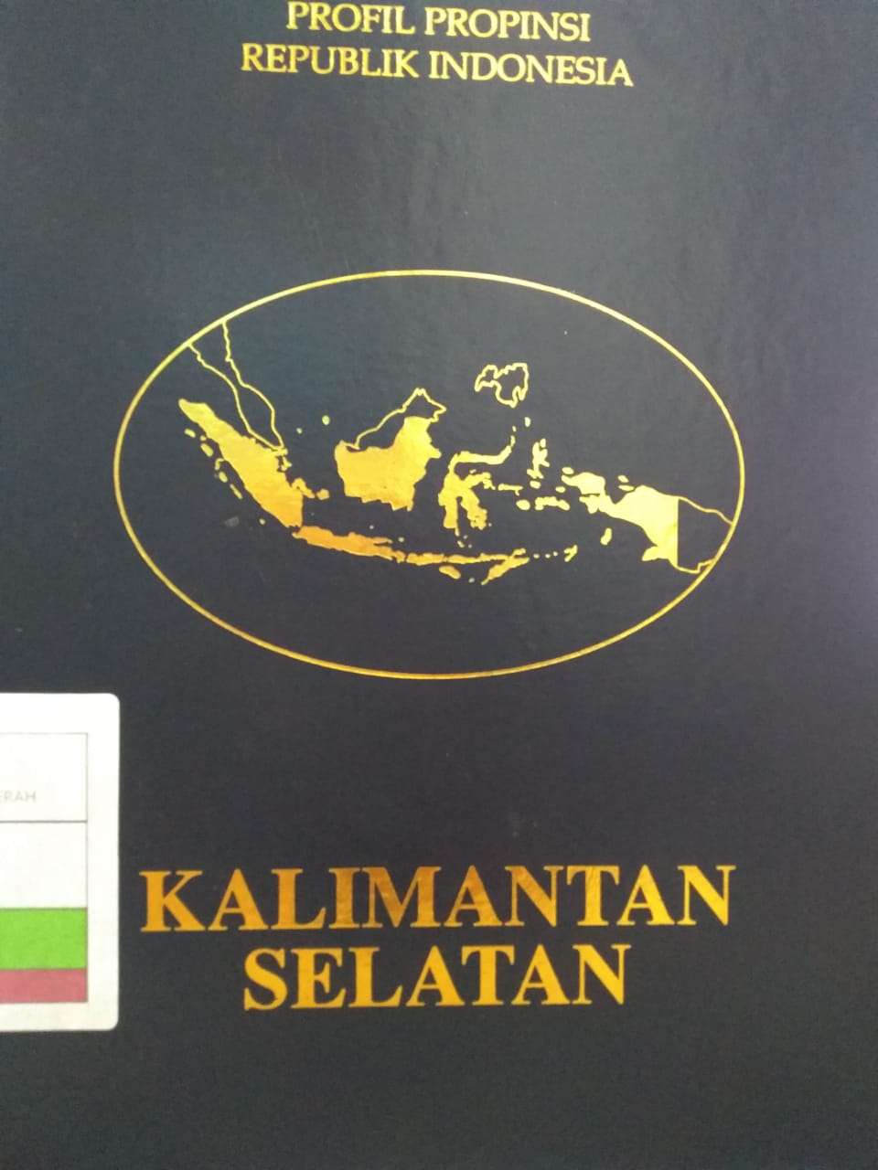 Buku profil propinsi republik Indonesia :  kalimantan selatan