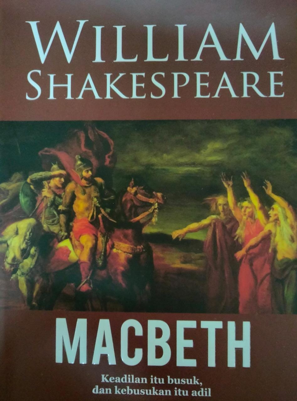 Macbeth : keadilan itu busuk, dan kebusukan itu adil
