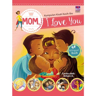 Kumpulan kisah kasih ibu I Love You