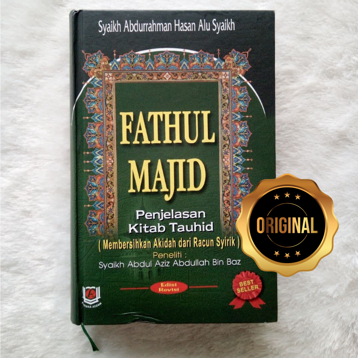 Fathul Majid :  Syarah Kitab Tauhid (Edisi Refisi)