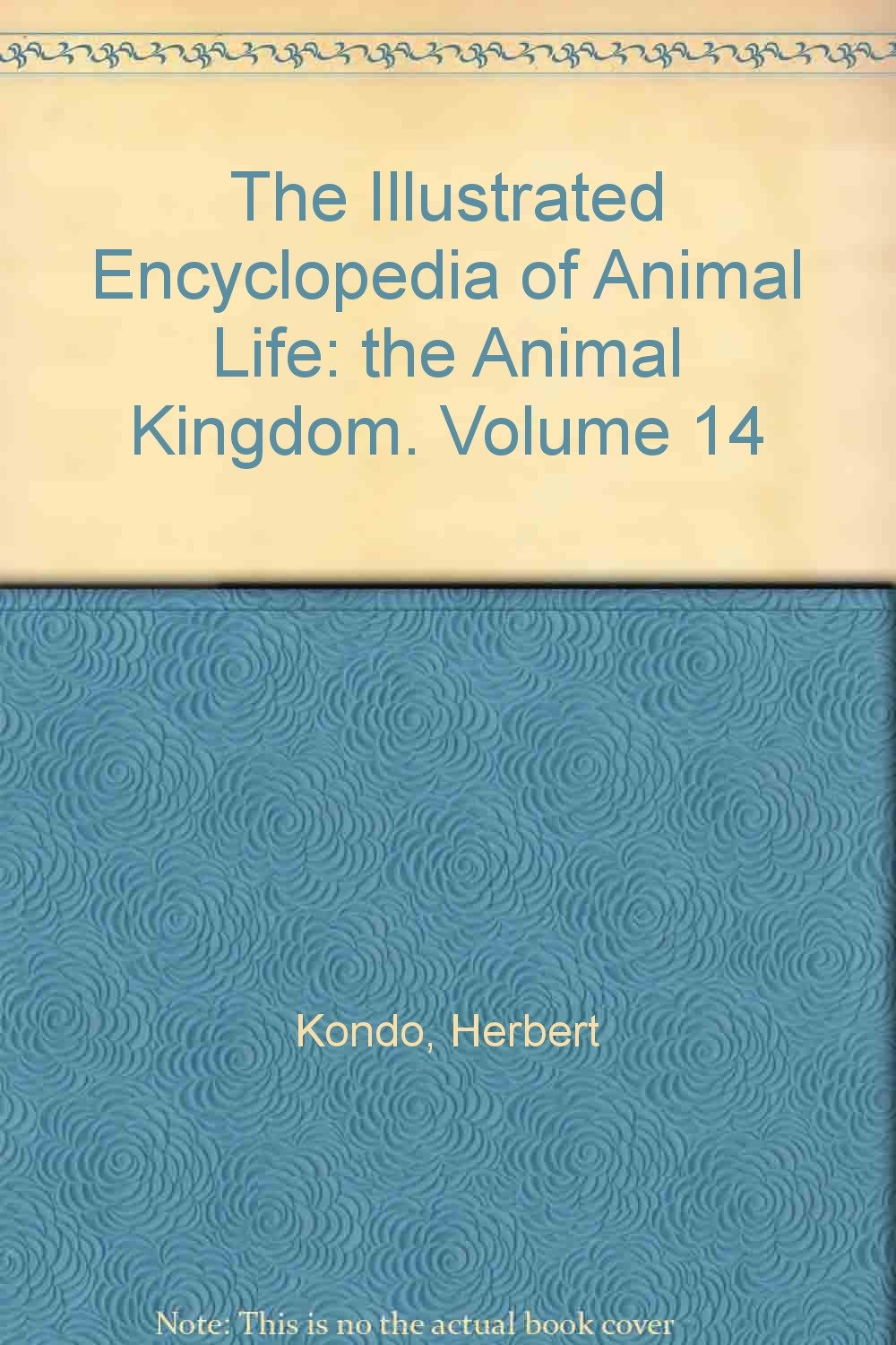 The illustrated encyclopedia of the animal  kingdom volume 14 :  Arthropods insects