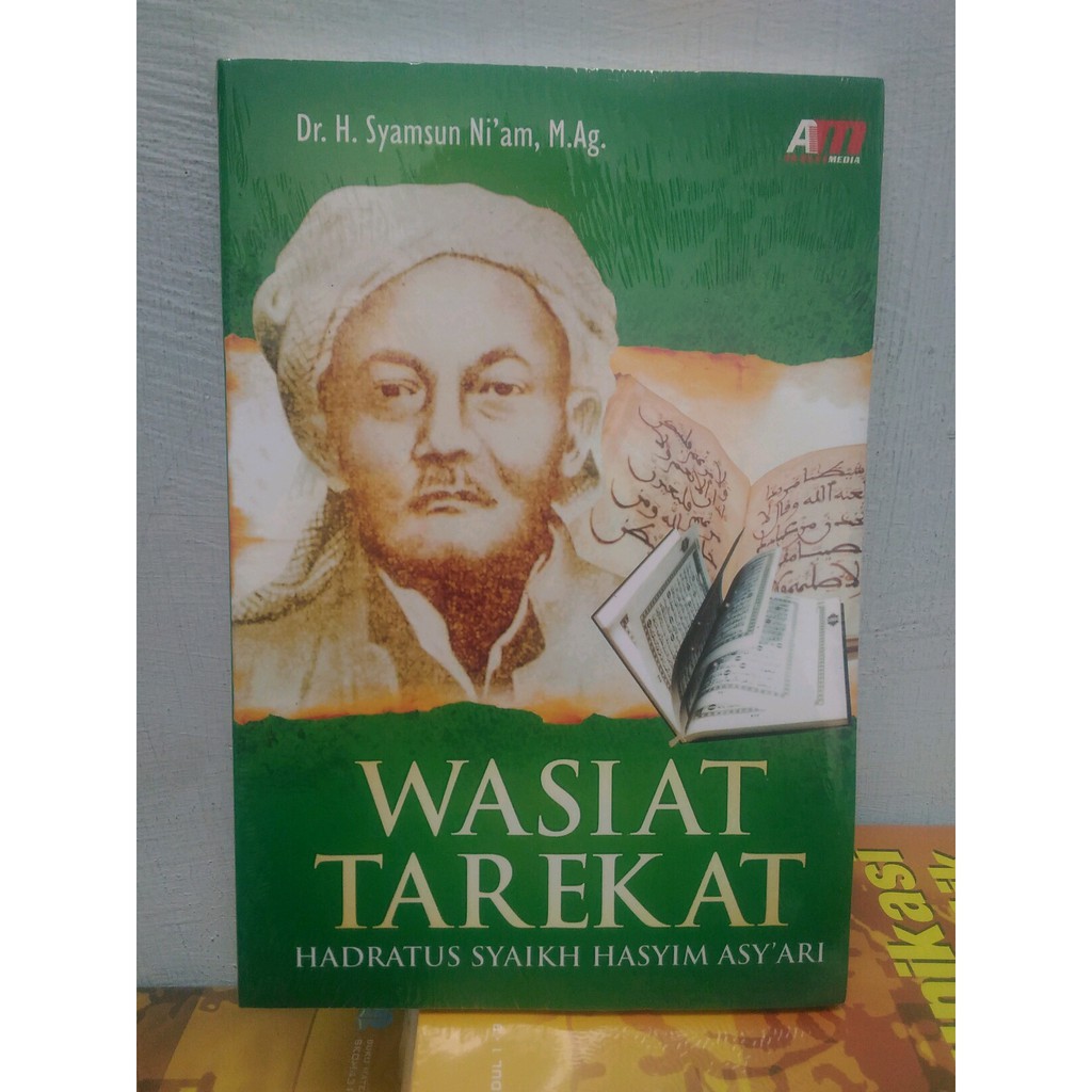 Wasiat Tarekat :  Hadratus Syaikh Hasyim Asy'ari