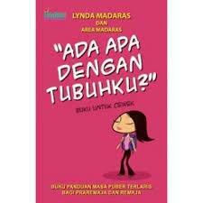 "Ada apa dengan tubuhku?" buku untuk cewek :  Buku anduanmasa puber terlaris bagi par remaja dan remaja / Linda Madaras