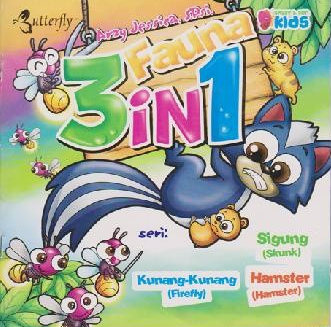 Fauna 3 in 1 :  Sigung (skunk), Kunang - Kunang ( firefly), dan Hamster (hamster)