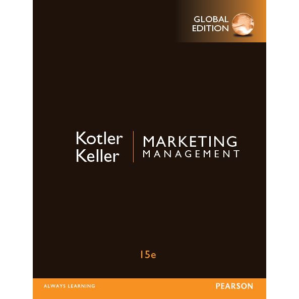 Marketing management, global edition :  Ed. 15
