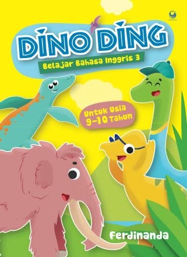 Dino Ding Belajar Bahasa Inggris 1 :  untuk usia 9-10 tahun