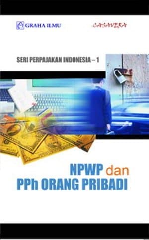 Seri perpajakan Indonesia-1 :  NPWP dan PPh orang pribadi