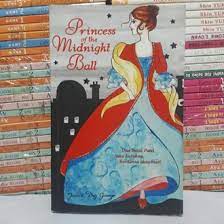 Princess of the midnight ball :  Dua belas putri, satu kutukan, berdansa atau mati