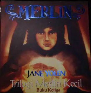 Merlin :  trilogi merlin kecil buku ketiga