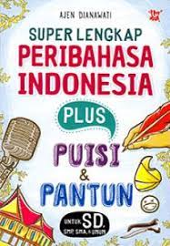 Super lengkap peribahasa indonesia plus puisi & pantun