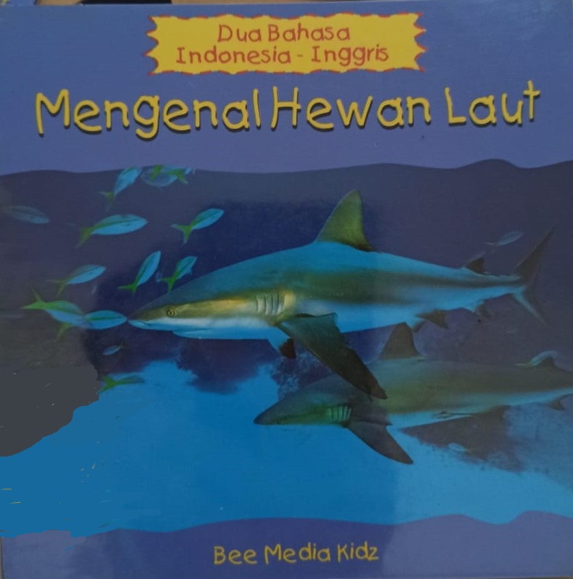 Mengenal hewan laut :  dua bahasa Indonesia-Inggris