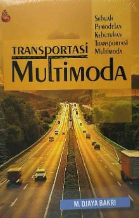 Transportasi multimoda :  Sebuah pemodelan kebutuhan transportasi multimedia
