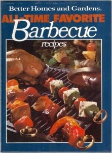 Better Homes and Gardens : All-Time Favorite Barbecue
