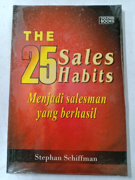 The 25 Sales Habits :  Menjadi Salesman yang Berhasil
