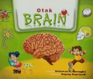 Otak brain :  Seri Organ Tubuh