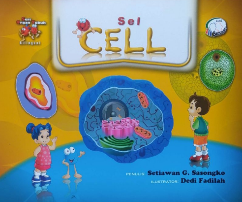 Sel cell :  Seri Organ Tubuh