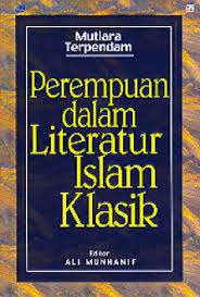 Perempuan dalam Literatur Islam Klasik