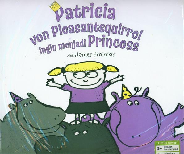 Patricia von pleasantsquirrel ingin menjadi princess