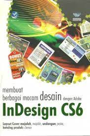 Membuat berbagai macam desain dengan Adobe Indesign CS6