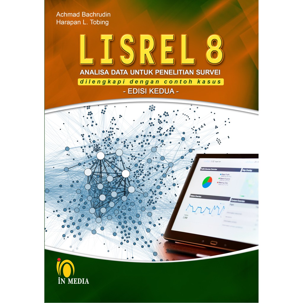 Lisrel 8 :  analisis data untuk penelitian survai dilengkapi dengan contoh kasus edisi revisi