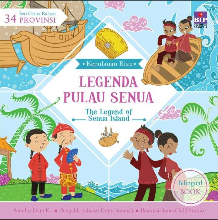 Seri cerita rakyat 34 provinsi :  Legenda Pulau Senua
